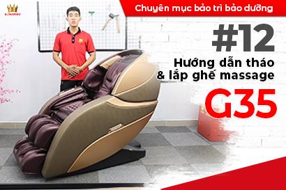Hướng dẫn tháo và lắp ghế massage Kingsport G35