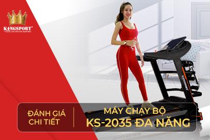 Máy chạy bộ Luxury KS-2035 - Dòng máy chạy mới nhất từ Kingsport